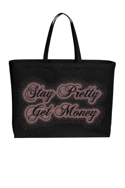 TOTE BAG "STAY PRETTY GET MONEY"
