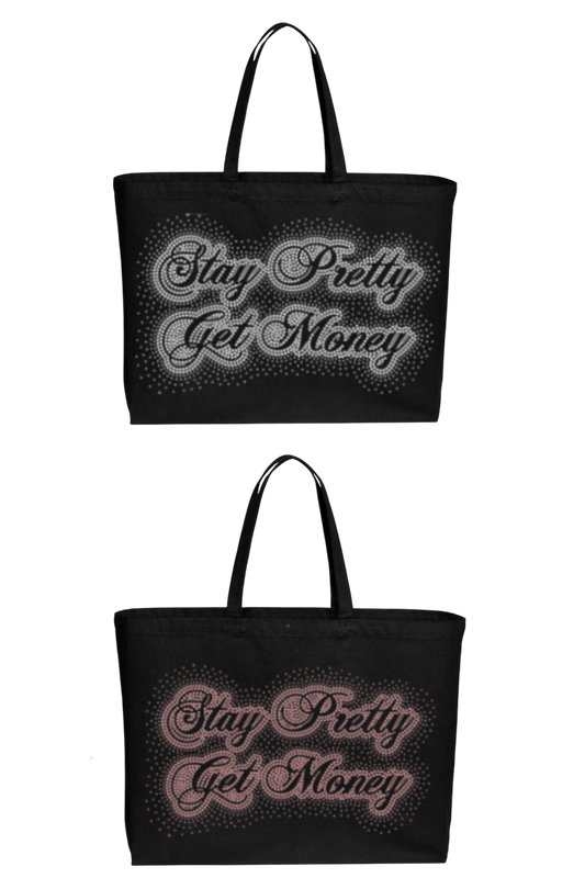 TOTE BAG "STAY PRETTY GET MONEY"